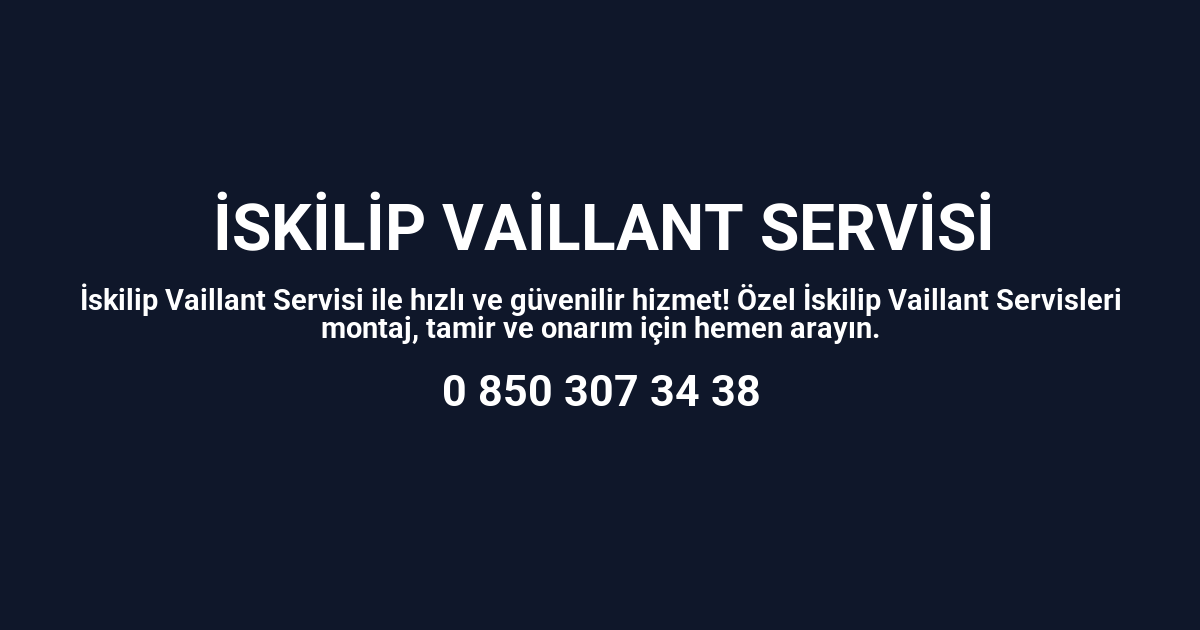 İskilip Vaillant Servisi